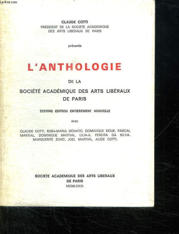 L ANTHOLOGIE DE LA SOCIETE ACADEMIQUE DES ARTS LIBERAUX DE PARIS.
