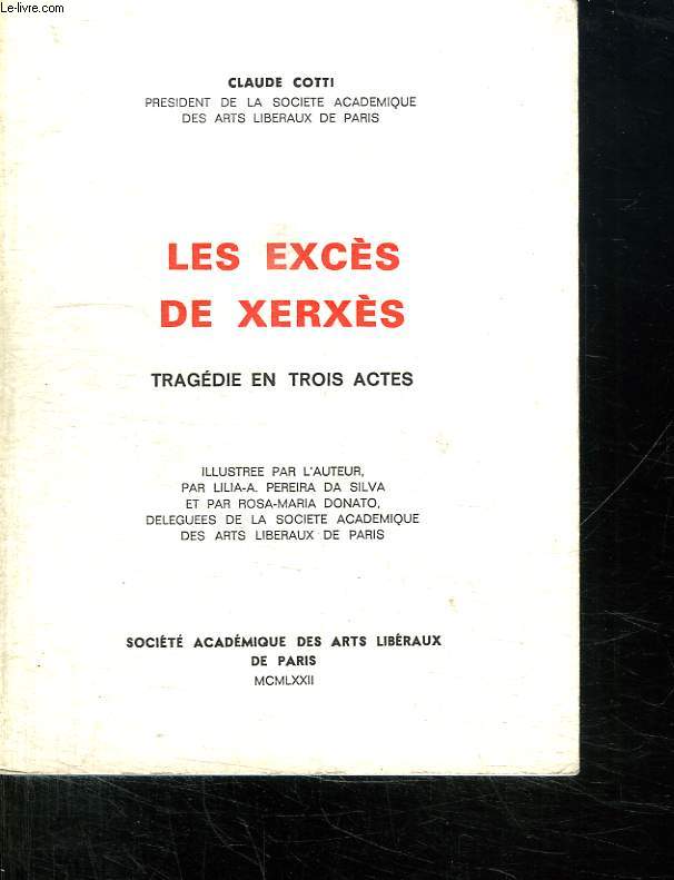 LES EXCES DE XERXES. TRAGEDIE EN TROIS ACTES.