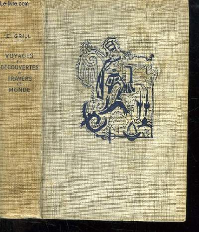 VOYAGES ET DECOUVERTES A TRAVERS LE MONDE. AMERIQUE ET OCEANIE.