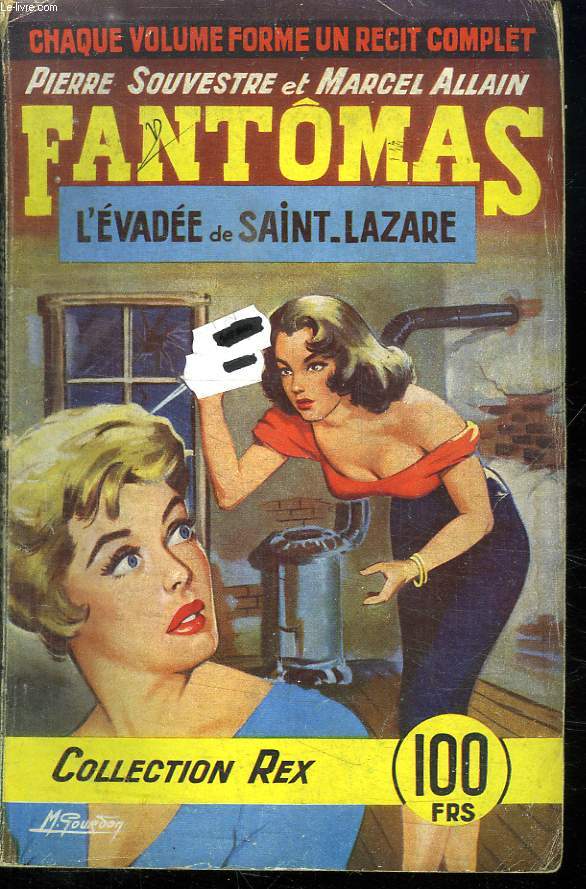 FANTOMAS L EVADEE DE SAINT LAZARE.