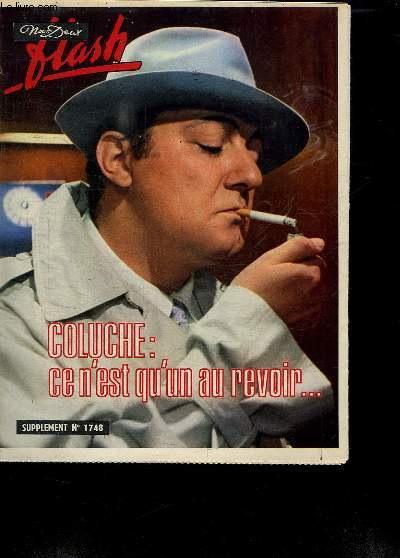 NOUS DEUX FLASH SUPPLEMENT N 1748. SOMMAIRE: COLUCHE. HERVE VILLARD.