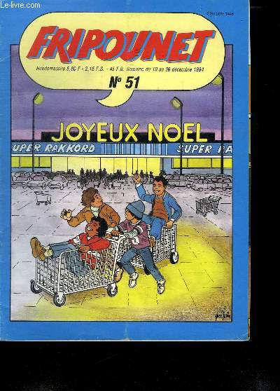 FRIPOUNET N 51. DU 19 AU 26 DECEMBRE 1984.