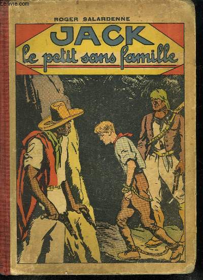 JACK LE PETIT SANS FAMILLE. DU N 26 AU N 50.