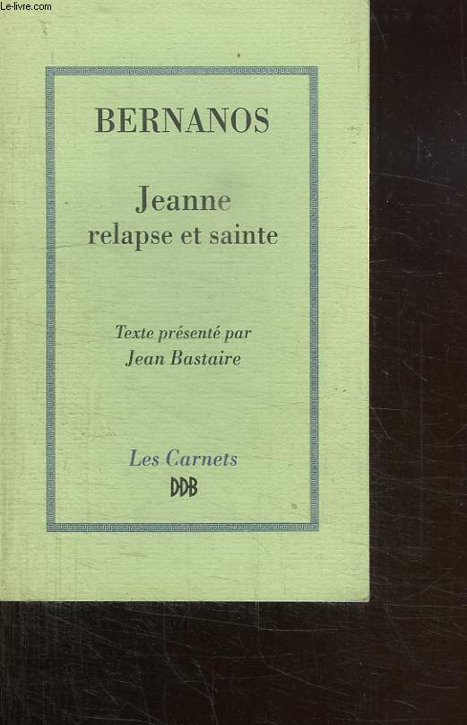 JEANNE RELAPSE ET SAINTE.