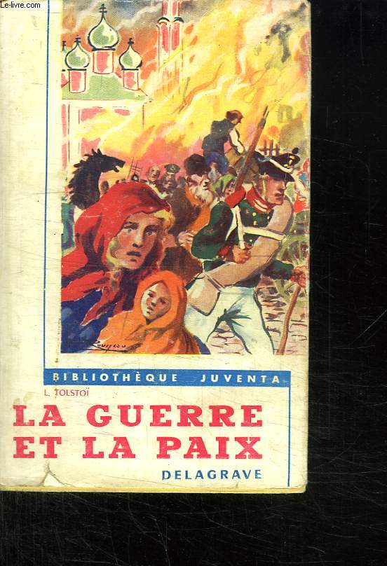 LA GUERRE ET LA PAIX.