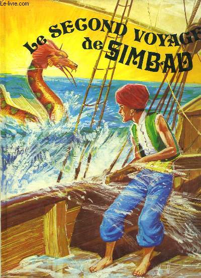 LE SECOND VOYAGE DE SIMBAD.