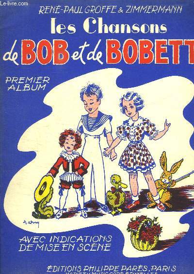 LES CHANSONS DE BOB ET BOBETTE. PREMIER ALBUM.