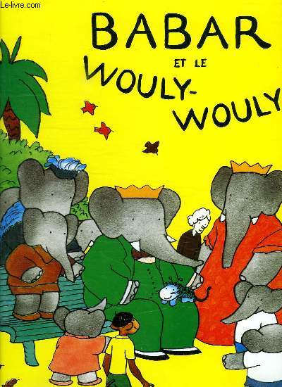 BABAR ET WOULY - WOULY.