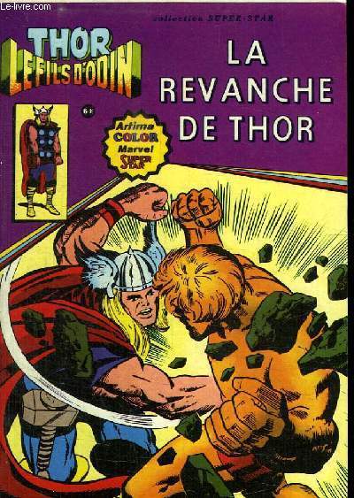 THOR LE FILS D ODIN. LA REVANCHE DE THOR.