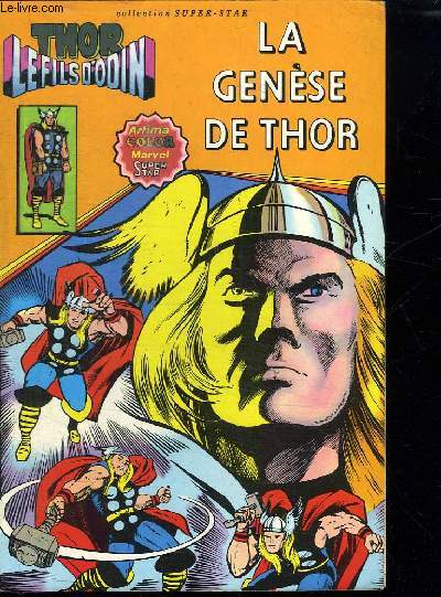 THOR LE FILS D ODIN. LA GENESE DE THOR.