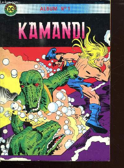 ALBUM N 1 KAMANDI. LA PLANETE DE LA VIOLENCE. KAMANDI ET PYRA.