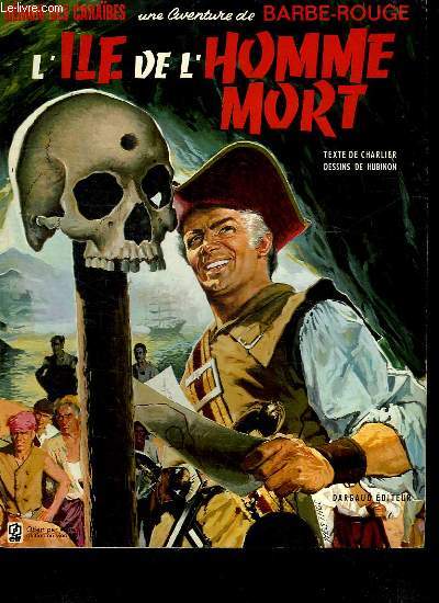 DEMON DES CARAIBES. UNE AVENTURE DE BARBE ROUGE. L ILE DE L HOMME MORT.