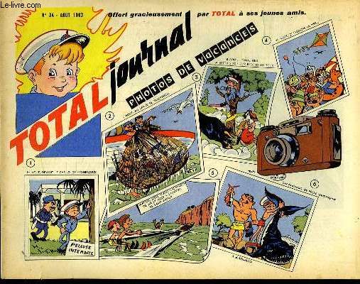 TOTAL JOURNAL N 34 AOUT 1963. PHOTOS DE VACANCES.