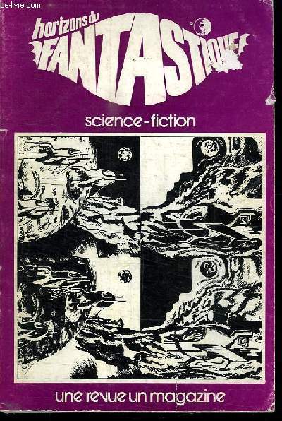 HORIZONS DU FANTASTIQUE. SCIENCE FICTION. N 22. SOMMAIRE: LES SOLEILS DE L ILE DE PAQUES. DANGER PLANETE INCONNUE. LA TARENTULE AU VENTRE NOIR...