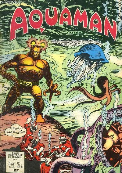 AQUAMAN N 18. LE JUSTICIER DES MERS.