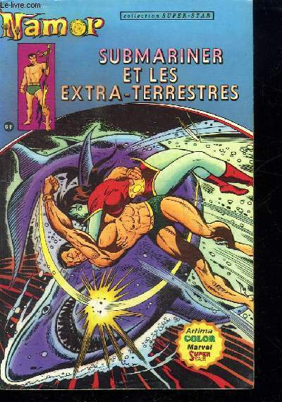 NAMOR ALBUM. SUBMARINER ET LES EXTRA TERRESTRES.