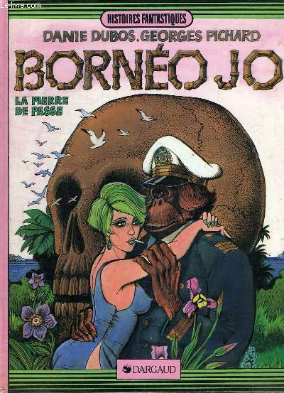 BORNEO JO. LA PIERRE DE PASSE.