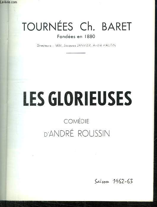 LES GLORIEUSES COMEDIE D ANDRE ROUSSIN. SAISON 1962 -63.