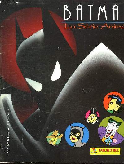 BATMAN. LA SERIE ANIMEE. PANINI. MANQUE 20 AUTOCOLLANTS SUR 209.