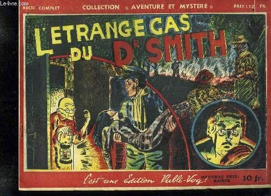 COLLECTION AVENTURE ET MYSTERE. L ETRANGE CAS DU DR SMITH.