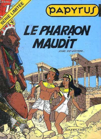 PAPYRUS. LE PHARAONS MAUDIT.