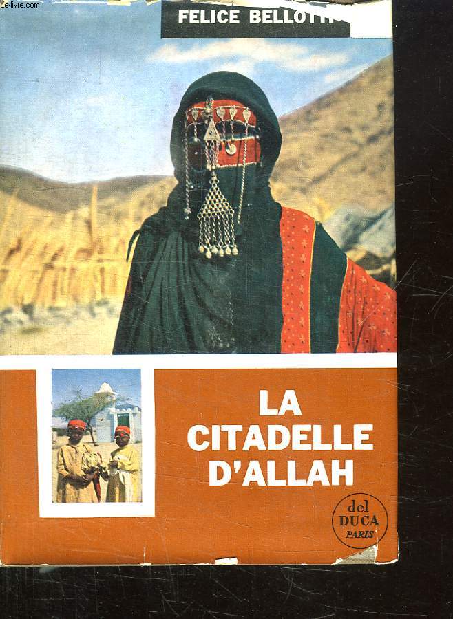 LA CITADELLE D ALLAH VOYAGE EN ARABIE SEOUDITE.