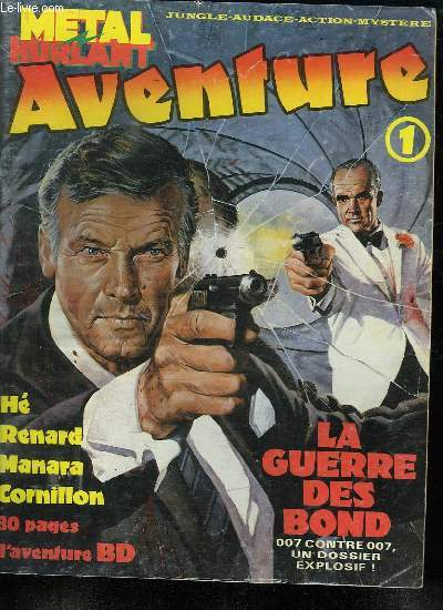 METAL HURLANT AVENTURE N 1. SOMMAIRE: LE MARIAGE TROMPEUR CERVANTES COLBUS. LA GRANDE ILLUSION BOCQUET MAX. POTO POTO KENT...