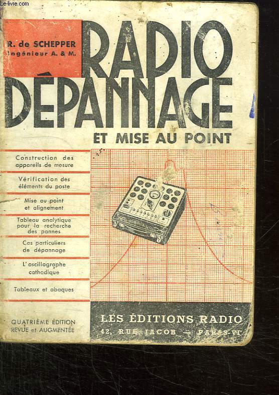 RADIO DEPANNAGE ET MISE AU POINT. QUATRIEME EDITION.