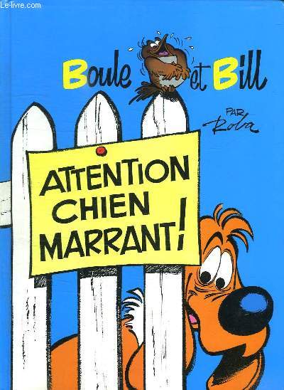 BOULE ET BILL ATTENTION AU CHIEN MARRANT !