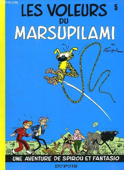 SPIROU ET FANTASIO N 5. LES VOLEURS DU MARSUPILAMI.