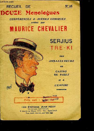 RECUEIL DE DOUZE MONOLOGUES N 26. CONFERENCES ET SCENES OMIQUES. SERJUS TRE KI AUX EMBASSADEURS OU CASINO DE PARIS ET A L EMPIRE.