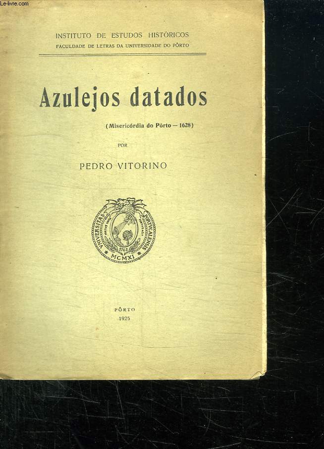 AZULEJOS DATADOS. TEXTE EN PORTUGAIS.