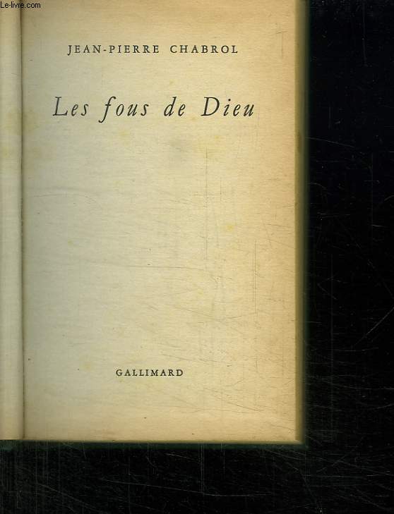 LES FOUS DE DIEU.
