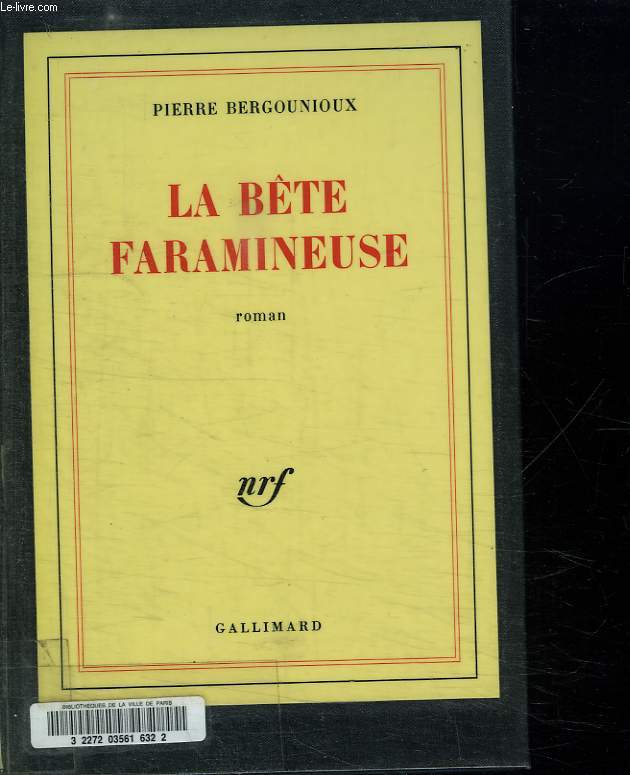 LA BETE FARAMINEUSE.