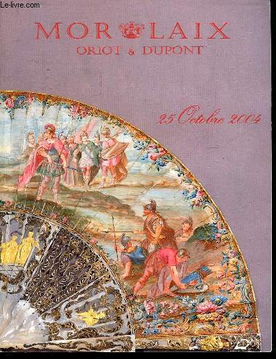 CATALOGUE DE VENTES AUX ENCHERES DU LUNDI 25 OCTOBRE 2004 A 14 HEURE A L HOTEL DES VENTE. OBJETS D ART. JOUETS ET POUPEES. ARGENTERIES. BIJOUX. TAPIS. MOBILIERS...