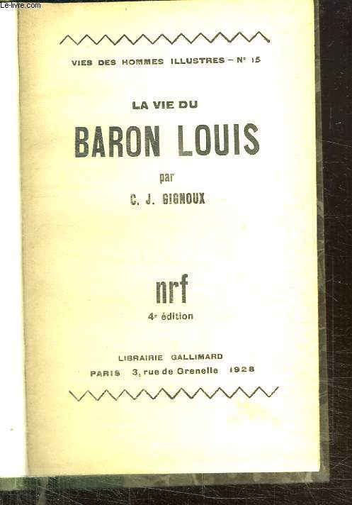 LA VIE DU BARON LOUIS.