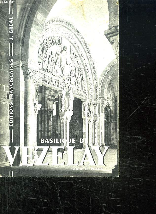 LA BASILIQUE DE VEZELAY GUIDE ET PLAN.