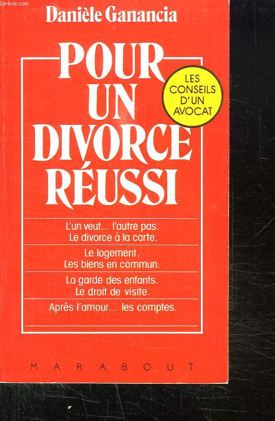 POUR UN DIVORCE REUSSI.