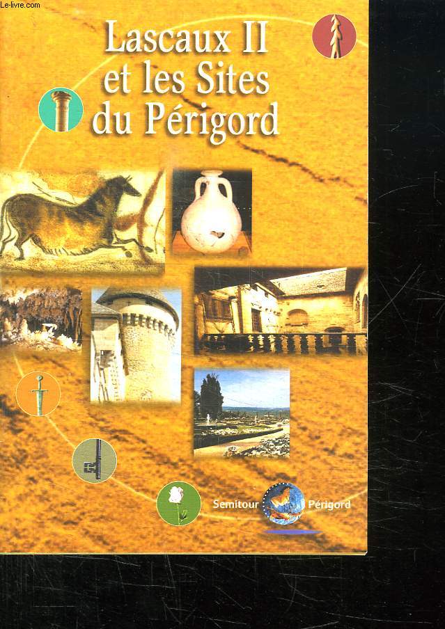 LASCAUX II ET LES SITES DU PERIGORD.