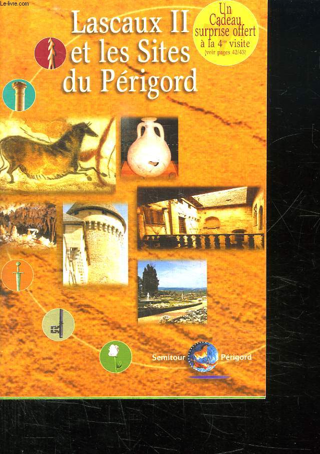 LASCAUX II ET LES SITES DU PERIGORD.