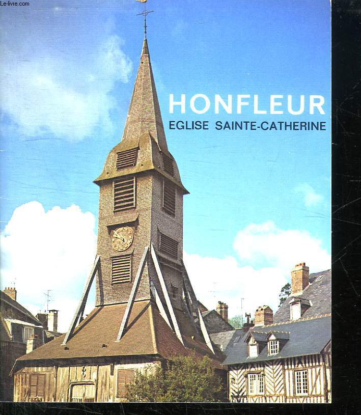 HONFLEUR. EGLISE SAINTE CATHERINE.