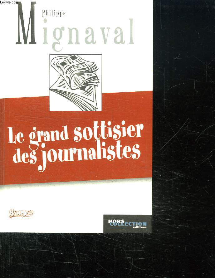 LE GRAND SOTTISIER DES JOURNALISTES.