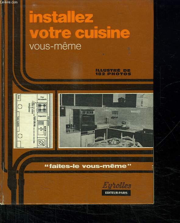 INSTALLEZ VOTRE CUISINE VOUS MEME.