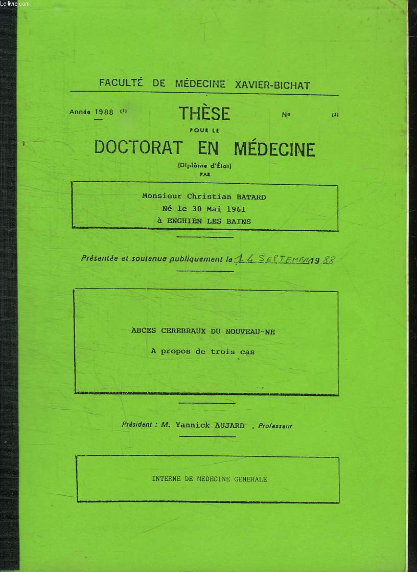 FACULTE DE MEDECINE XAVIER BICHAT. THESE POUR LE DOCTORAT EN MEDECINE. ANNEE 1988. N 2.