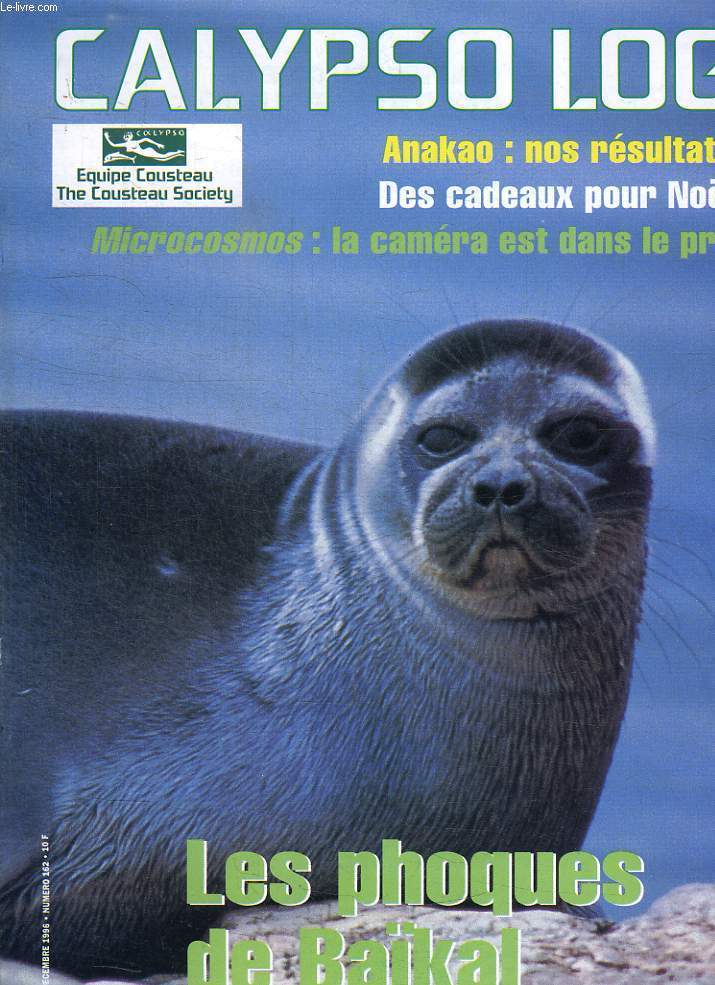 CALYPSO LOG N 162 . LES PHOQUES DE BAIKAL.
