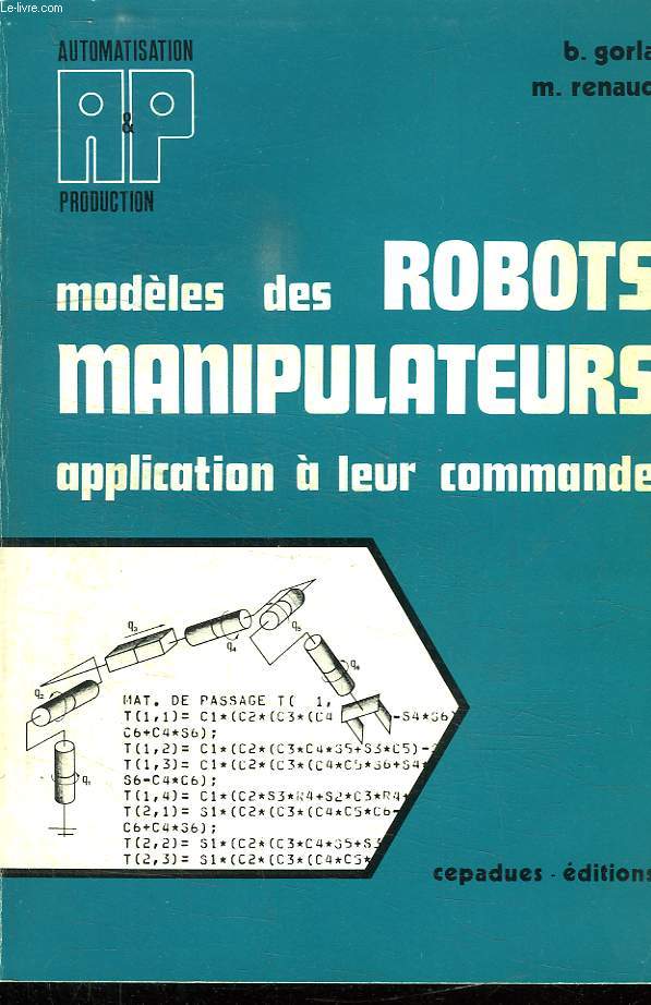 MODELES DES ROBOTS MANIPULATEURS APPLICATION A LEUR COMMANDE.