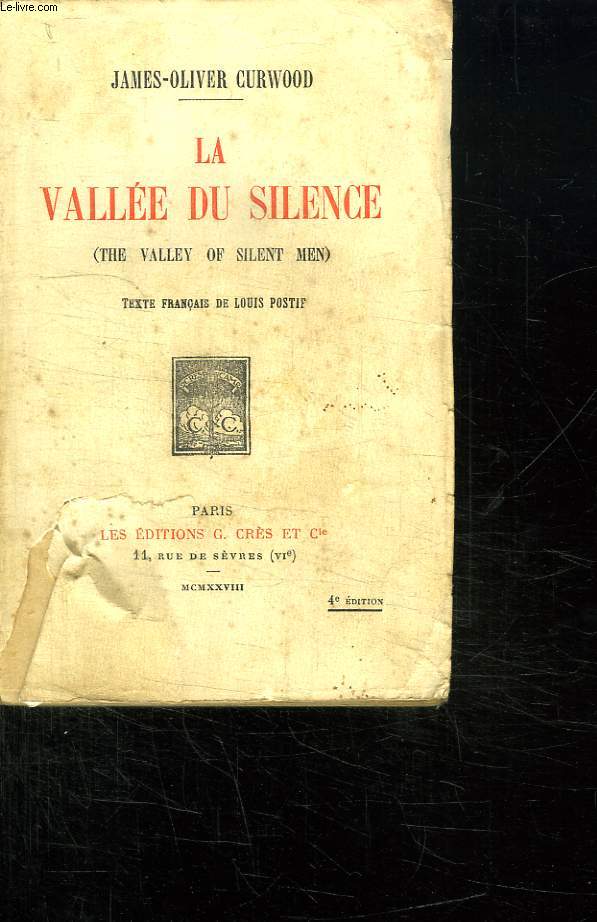 LA VALLE DU SILENCE. THE VALLEY OF SILENT MEN.