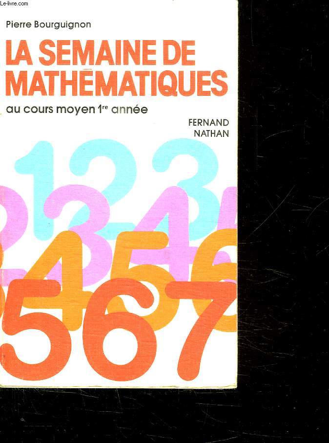 LA SEMAINE MATHEMATIQUES. AU COURS MOYEN 1 ER ANNEE.