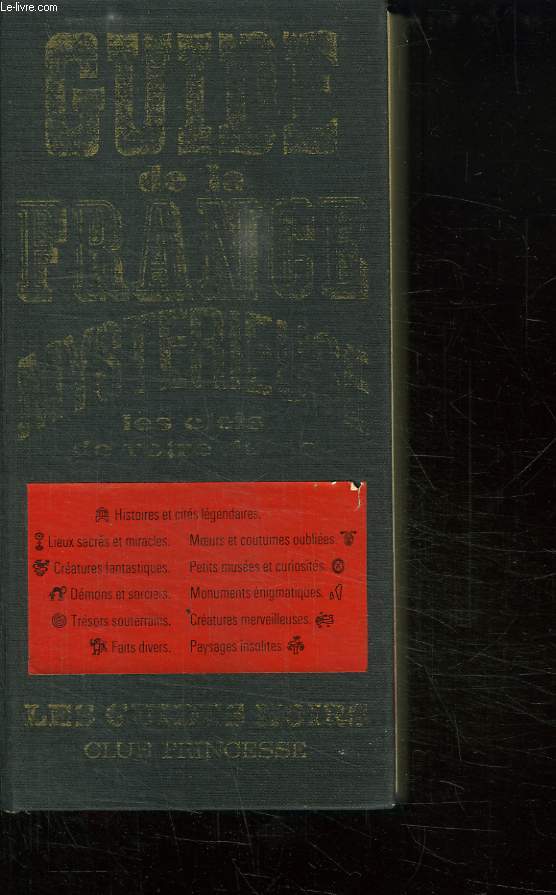 GUIDE DE LA FRANCE MYSTERIEUSE.
