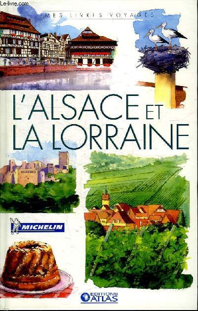 L ALSACE ET LA LORRAINE.